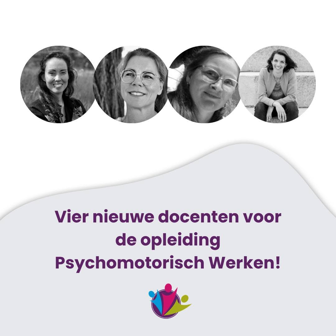 Welkom aan vier nieuwe docenten binnen de opleiding Psychomotorisch Werken (PMW)!